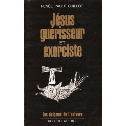 Jesus guerisseur et exorciste