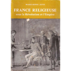 France religieuse sous la Révolution et l'Empire