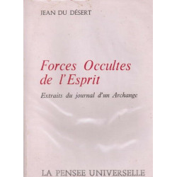 Forces Occultes de l'Esprit extraits du Journal d'un Archange