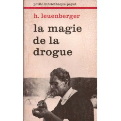 La magie de la drogue