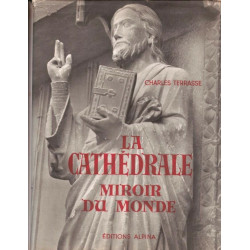 La cathédrale miroir du monde