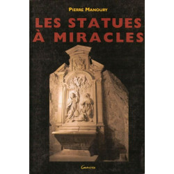 Les statues à miracles