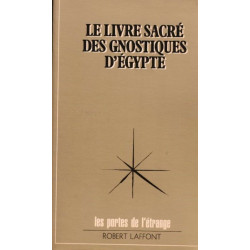 Le livre sacré des gnostiques d'Egypte