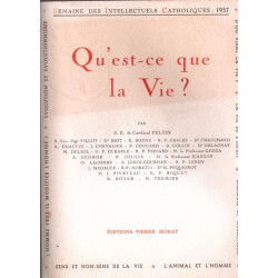 Qu'est-ce que la vie ? semaine des intellectuels catholiques 1957