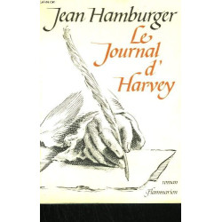 Le Journal d'Harvey. les Aventures d'Un Médecin des Rois Qui...