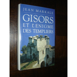 Gisors et l'énigme des Templiers