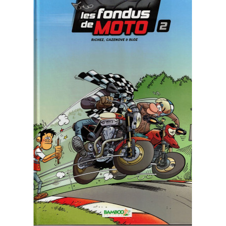 Les fondus de moto 2