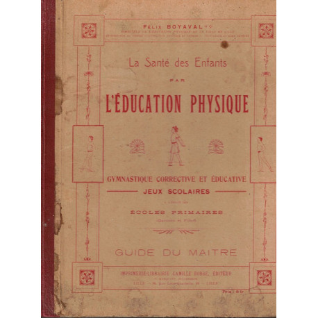 La Santé des Enfants par léducation physique