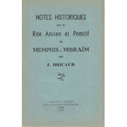 Notes historiques sur le Rite Ancien et Primitif de Memphis-Misraïm