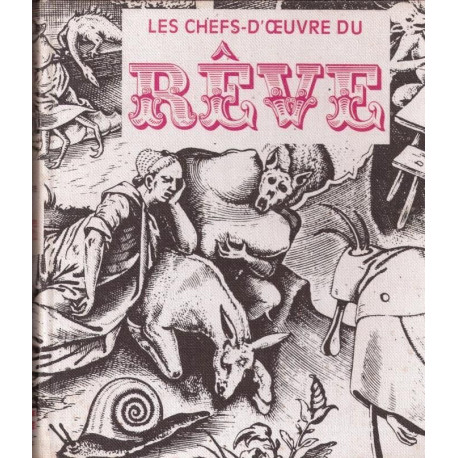 Les chefs-d'oeuvre du rêve