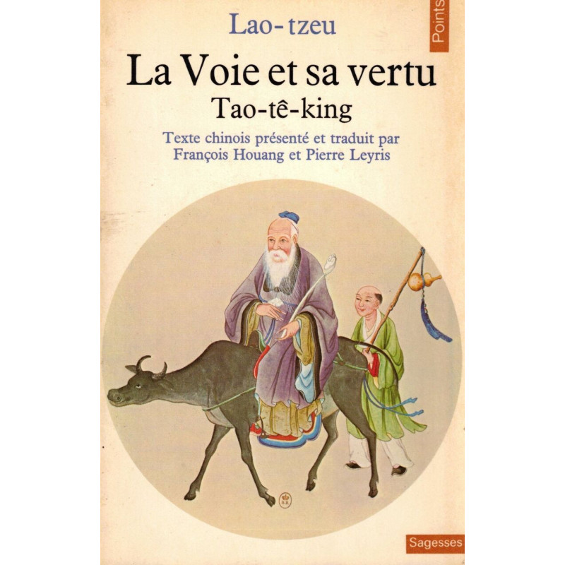La Voie et sa vertuTao-tê-king