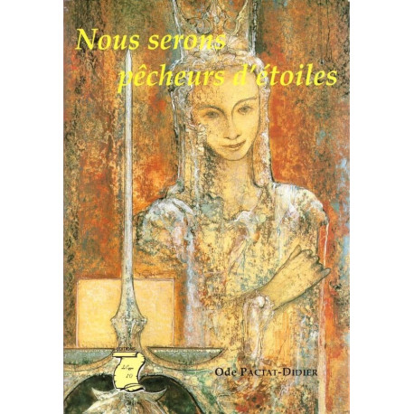 Nous serons pêcheurs d'étoiles