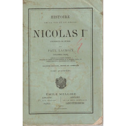 Histoire de la vie et du règne de Nicolas Ier empereur de Russie