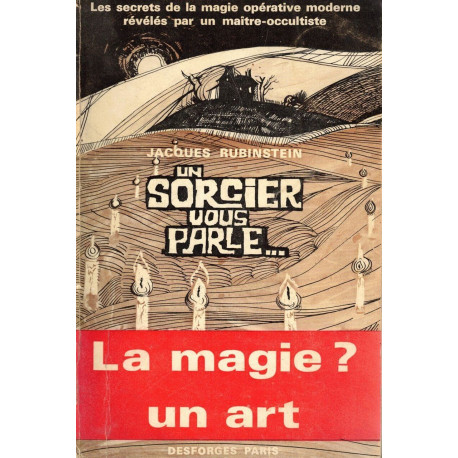 Les secrets de la magie opérative moderne révélés par un...