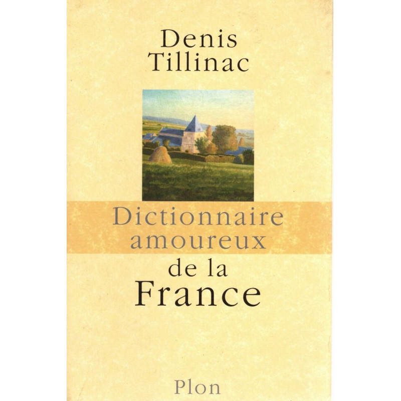 Dictionnaire amoureux de la France